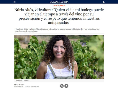 Núria Altés, vinegrower: “Those who visit my winery can travel back in time through the wine because of its preservation and the respect we have for our ancestors.”